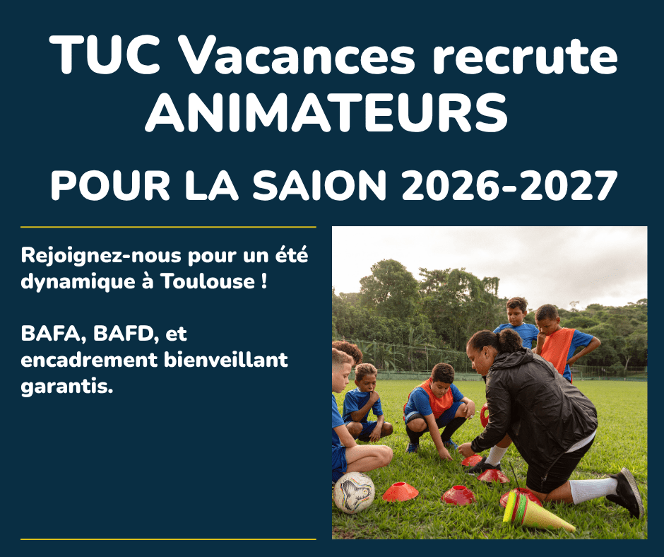Recrutement animateurs été 2026 : rejoins l&rsquo;aventure TUC Vacances